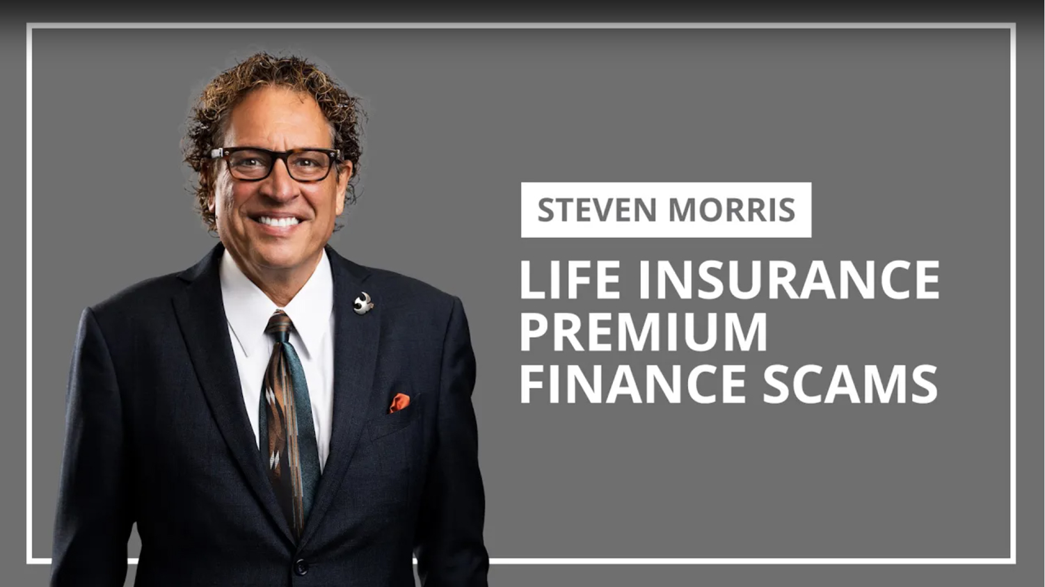 Life Insurance Premium Finance Scams